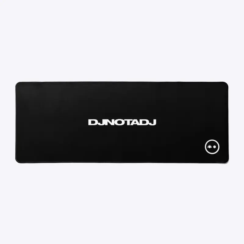 DJNOTADJ DESK MAT